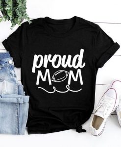 Proud Mom T Shirt ZX03