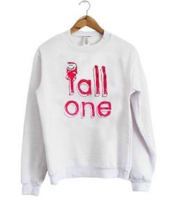 Tall One Cute Sweatshirt RE23