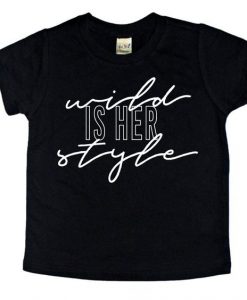 Wild Is Her Style T-shirt REW