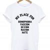 no place for homophobia t-shirt ZX03