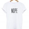 nope T-Shirt ZX03