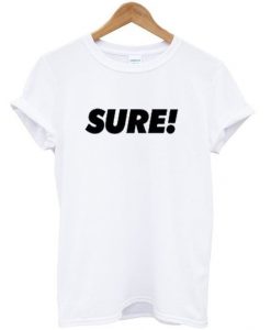 sure t-shirt REW