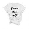 Empower Inspire Uplift T-shirt REW