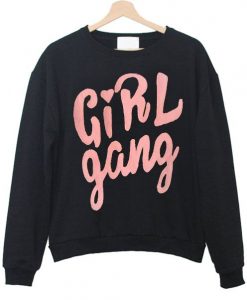 Girl Gang Sweatshirt ZX03