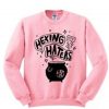 Hexing My Haters Sweatshirt ZX03