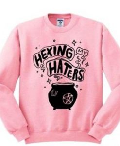 Hexing My Haters Sweatshirt ZX03