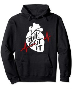 I Still Got It HOODIE ZX03