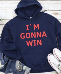 IM GONNA WIN Hoodie ZX03