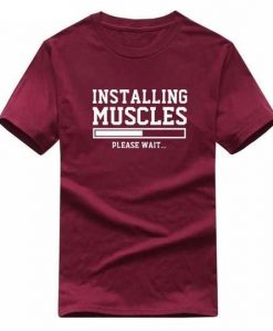 INSTALLING MUSCLES T-shirt REW