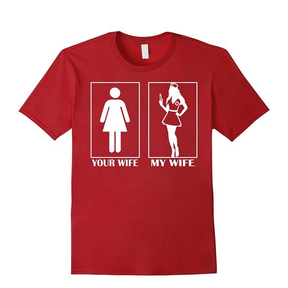 Im proud to say My wife is a Nurse t shirt ADR