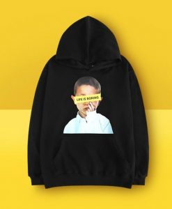 LIFE IS BORING HOODIE ZX03