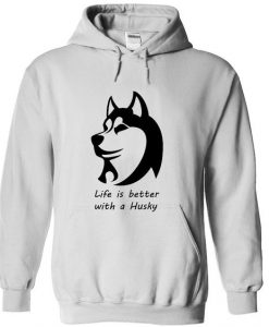 Life Is Better With A Husky Hoodie ADR