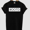 #OOTD Unisex Tshirt ADR