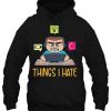 Things I Hate Computer Programmer hoodie ADR