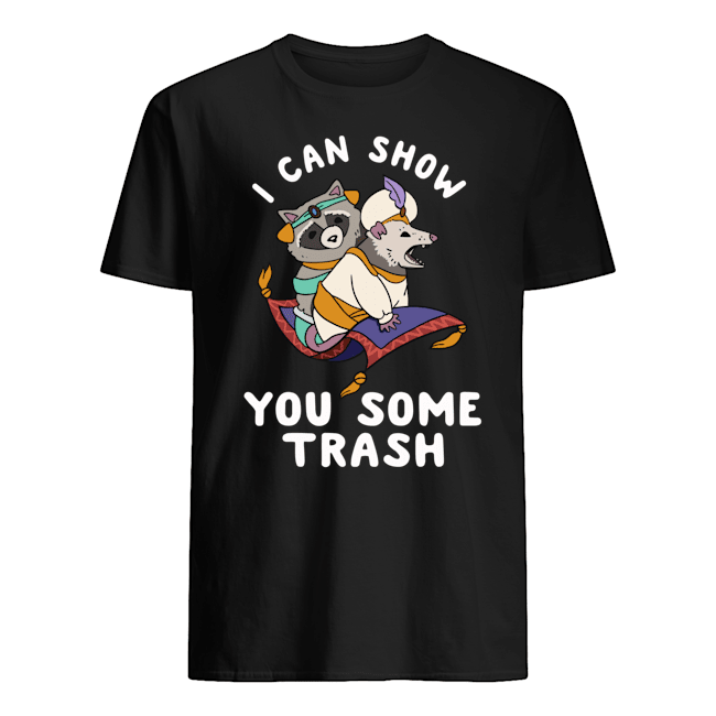 i can show you some trash Black T-shirt