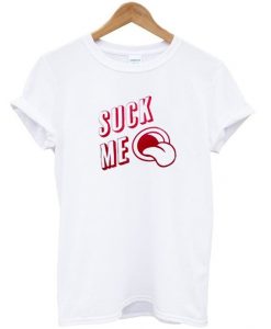 suck me t-shirt REW