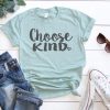 Choose kind shirt ZX06