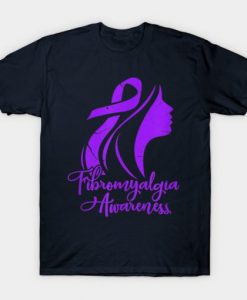 Fibromyalgia Awareness For A Fibromyalgia Warriors T-Shirt ADR