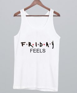 Friday Feels Tank Top ADR