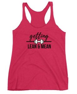 GETTING LEAN AND MEAN TANK TOP ZX06