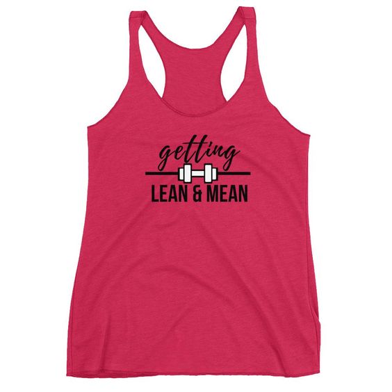 GETTING LEAN AND MEAN TANK TOP ZX06