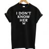 I Don't Know Her - Mariah Carey T shirt ADR