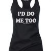 I'D DO MEE TOO TANK TOP ZX06