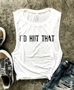 I'D HIIT THAT TANK TOP ZX06