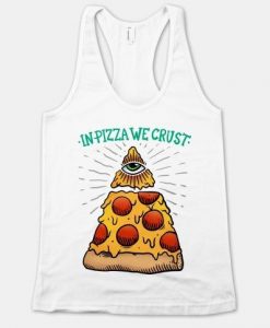 IN PIZZA WE CRUST TANK TOP ZX06