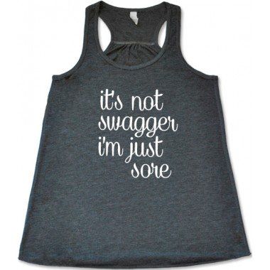 It's Not Swagger I'm Just Sore Shirt TANK TOP ZX06