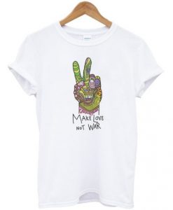 Make Love Not War Peace Hand Sign T-Shirt RE23