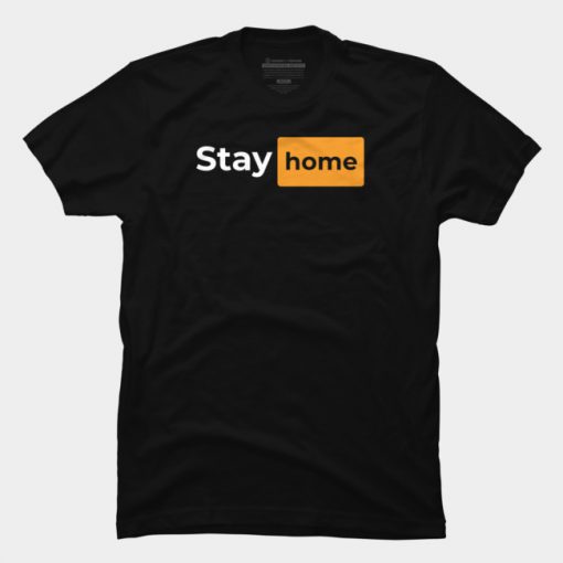 Stay home T Shirt ADR