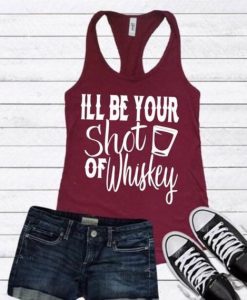 ILL BE YOUR SHOT OD WHISKEY TANK TOP ZX06