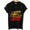 No Fear No Limits No Excuses T-Shirt ADR