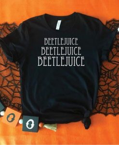 Beetlejuice beetlejuice beetlejuice T-shirt RE23