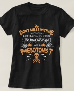 HALLOWEEN DON_T MESS WITH ME T-SHIRT G07