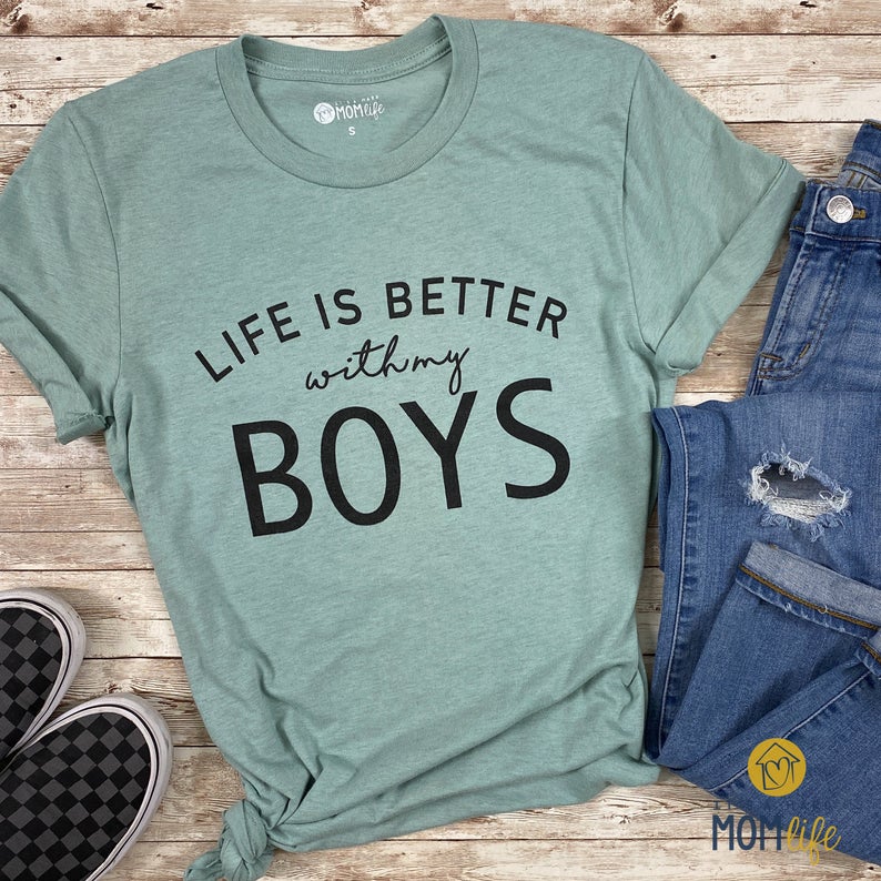 Life is Better With My Boys T-shirt RE23