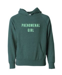 PHENOMENAL GIRL HOODIE