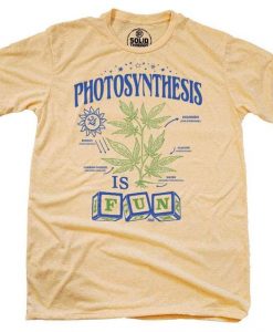 Photosynthesis is Fun T-shirt RE23