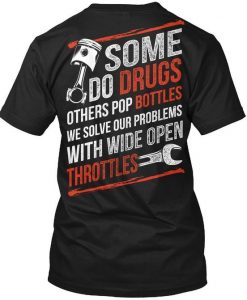 Some Do Drugs Mechanic Funny T-Shirt RE23