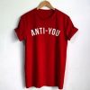 ANTI YOU T-SHIRT DN23