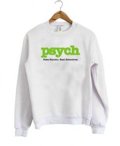 FAKE PSYCHIC REAL DETECTIVE SWEATSHIRT RE23