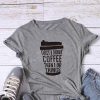 I DRINK COFFEE T-SHIRT RE23