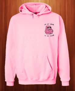 IT'S ALL GOOD HOODIE DN23