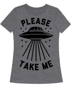 PLEASE TAKE ME T-SHIRT RE23