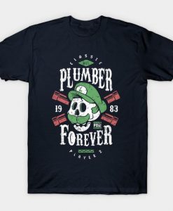 PLUMBER FOREVER T-SHIRT RE23