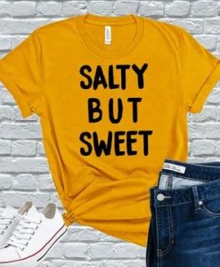 SALTY BUT SWEET T-SHIRT DN23