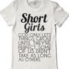 SHORT GIRLS FUNNY T-SHIRT RE23