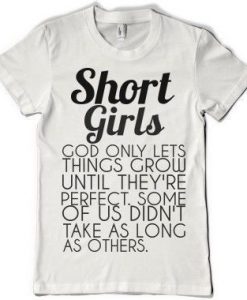 SHORT GIRLS FUNNY T-SHIRT RE23