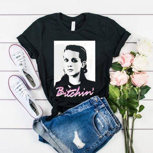 STRANGER THINGS ELEVEN BITCHIN T-SHIRT RE23